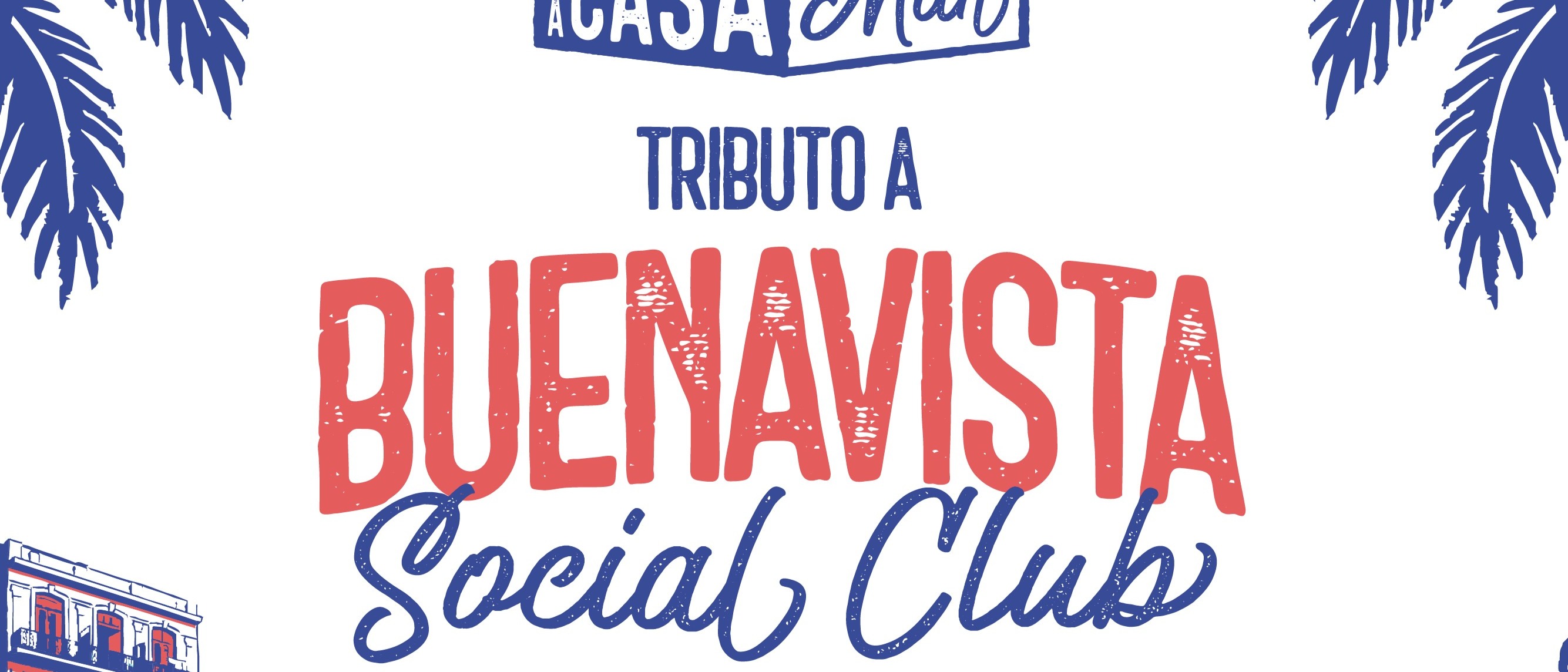 TRIBUTO A BUENAVISTA SOCIAL CLUB: EL VIAJE MUSICAL A CUBA